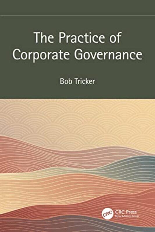 

The Practice of Corporate Governance by Bob Tricker-Paperback