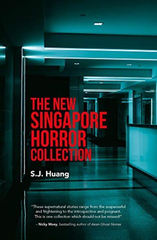 

The New Singapore Horror Collection by SJ Huang-Paperback