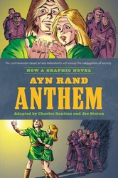 Ayn Rand's Anthem: The Graphic Novel, Paperback Book, By: Charles Santino