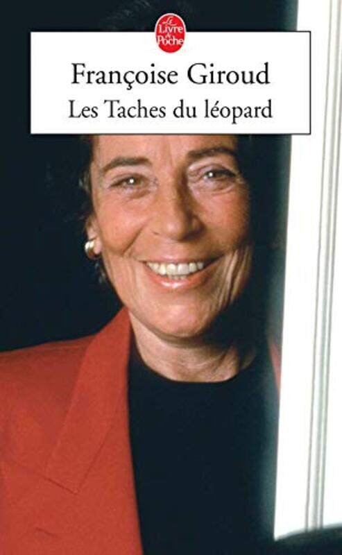 

Les Taches Du Leopard Paperback by Fran oise Giroud
