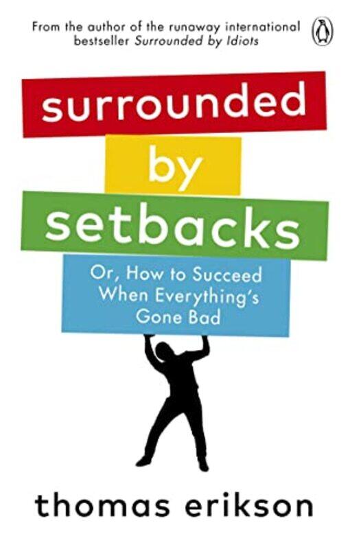 

Surrounded by Setbacks by Thomas Erikson-Paperback