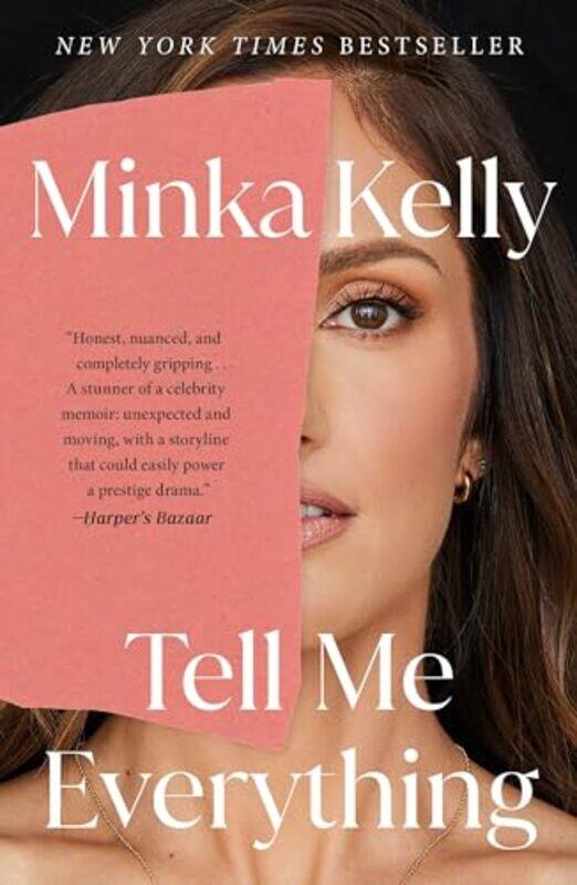 

Tell Me Everything by Minka Kelly -Paperback