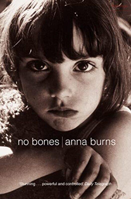 

No Bones by Anna Burns-Paperback