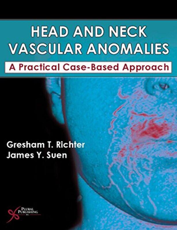 

Head and Neck Vascular Anomalies by Jamie ChavesAshley Taylor-Hardcover