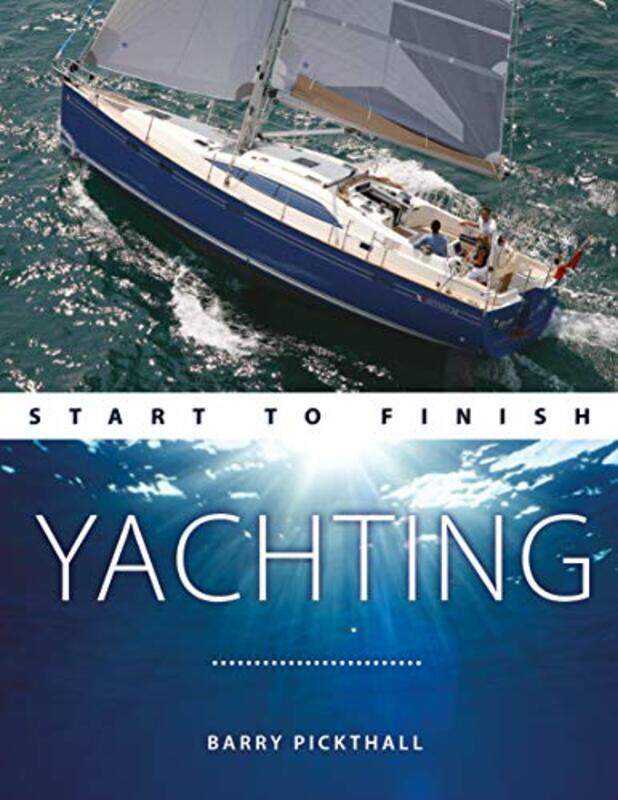 

Yachting Start to Finish-Paperback
