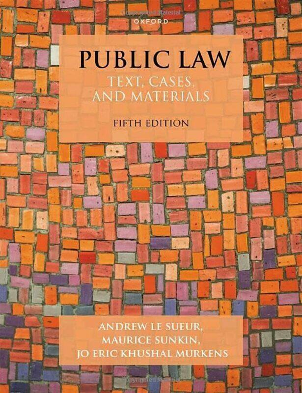 

Public Law Text Cases And Materials by Le Sueur, Andrew (Professor of Constitutional Justice, Professor of Constitutional Justice, Universi Paperback