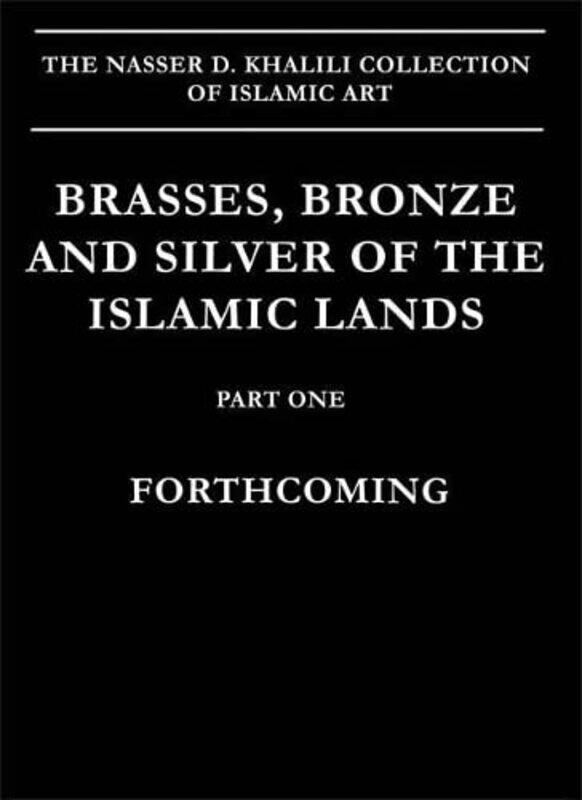 

Brasses Bronzes And Silver Of The Islamic Lands By Michael Spink -Paperback