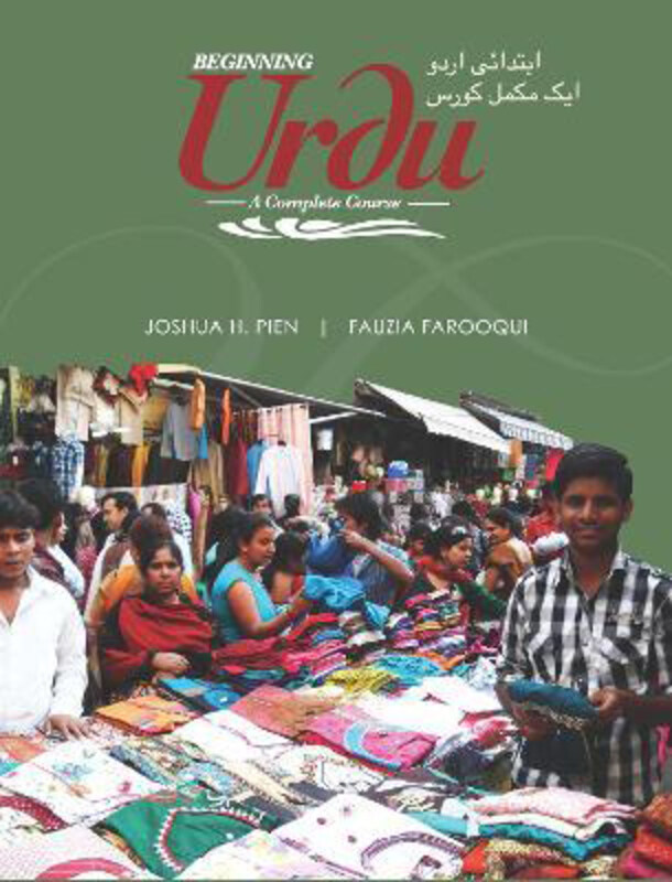 

Beginning Urdu: A Complete Course, Paperback Book, By: Joshua H. Pien