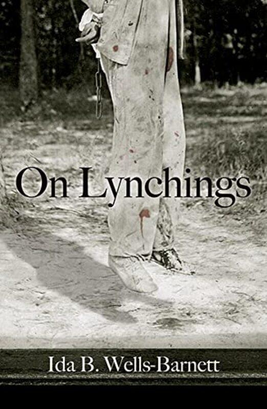 

On Lynchings by Ida Wells-Barnett-Paperback