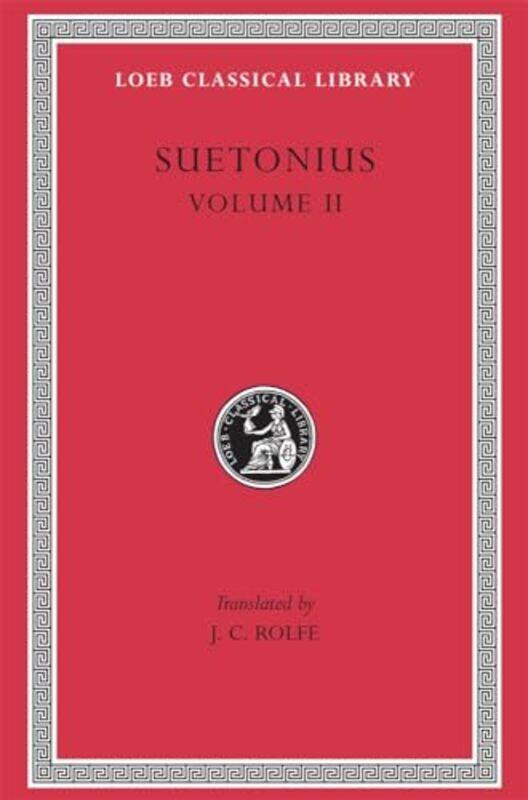 

Lives of the Caesars Volume II by SuetoniusJ C Rolfe-Hardcover