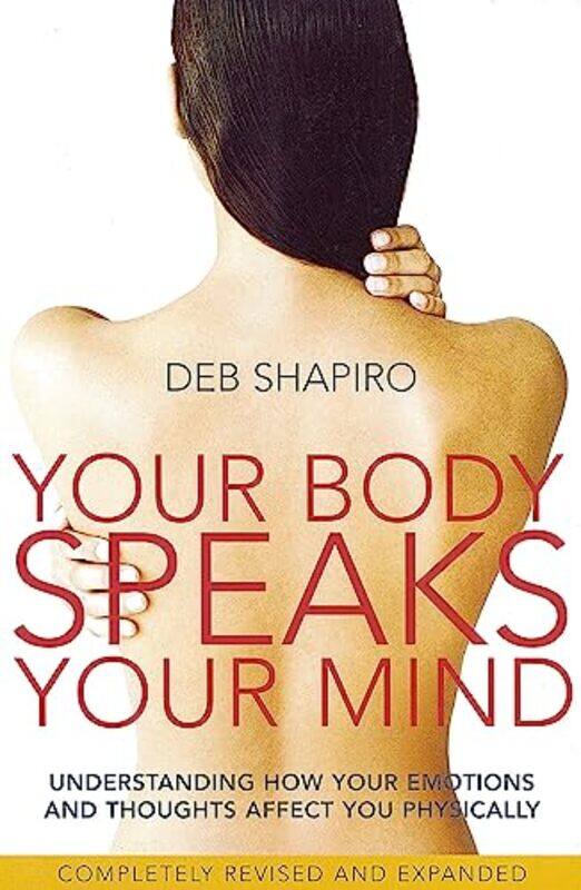 

Your Body Speaks Your Mind by Deb Shapiro-Paperback