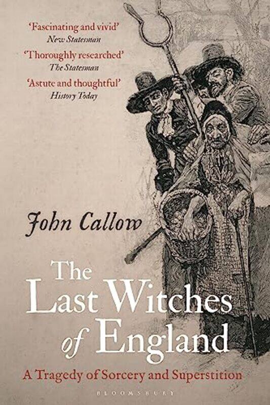 

The Last Witches of England by John University of Suffolk, UK Callow-Hardcover