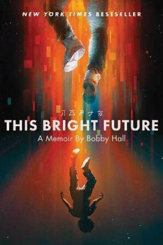 

This Bright Future,Paperback,ByBobby Hall