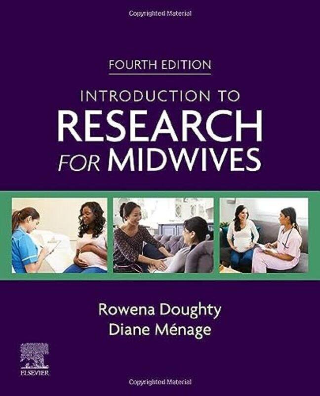 

Introduction To Research For Midwives by Rowena DoughtyDiane Menage-Paperback