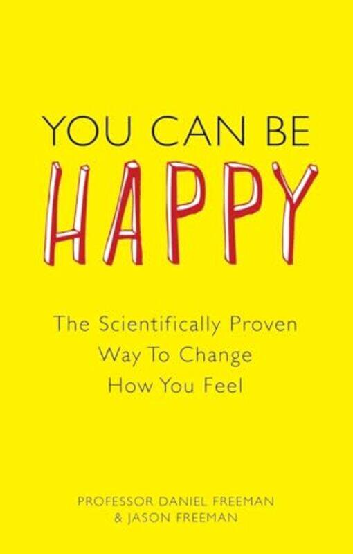 

You Can Be Happy by Daniel FreemanJason Freeman-Paperback
