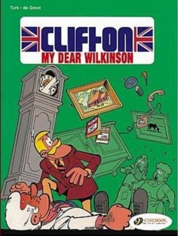 

Clifton Vol.1: My Dear Wilkinson,Paperback,ByTurk - De Groot - Spear, Luke