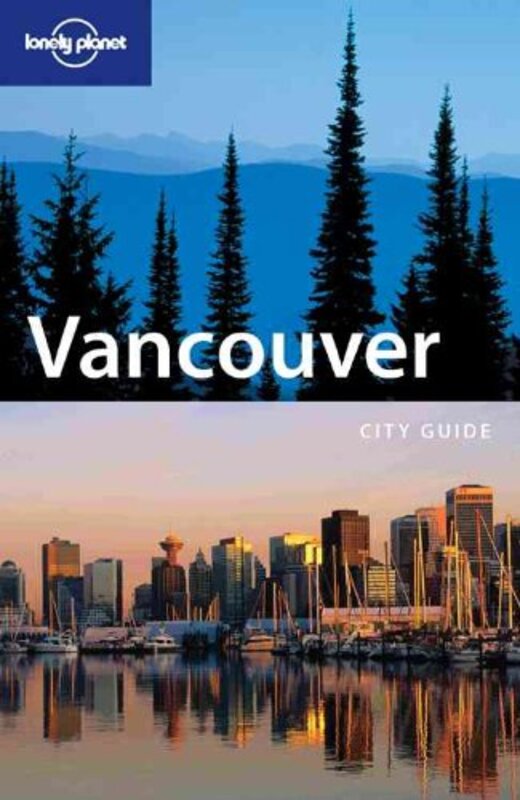 Vancouver (Lonely Planet City Guides)