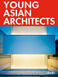 Young Asian Architects, Hardcover Book, By: DAAB