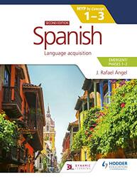 Spanish for the IB MYP 1-3 (Emergent/Phases 1-2): MYP by Concept Second edition: By Concept , Paperback by Angel, J. Rafael