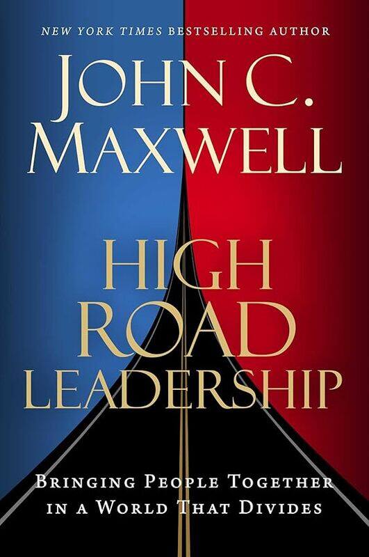 

High Road Leadership By Maxwell John C - Hardcover