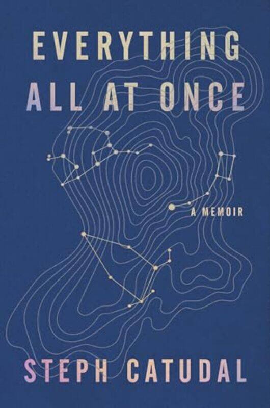 

Everything All At Once By Catudal Stephanie - Hardcover