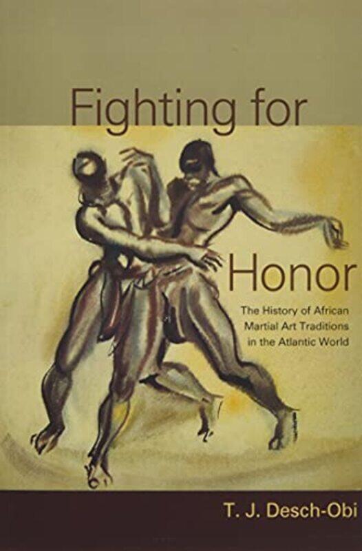 

Fighting for Honor by T J Desch-Obi-Paperback