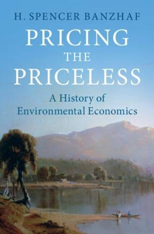 

Pricing the Priceless by H Spencer North Carolina State University Banzhaf-Hardcover