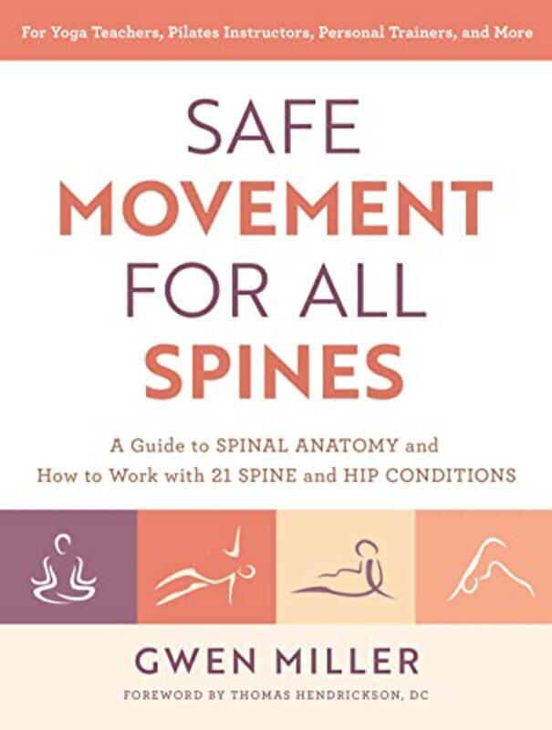 

Safe Movement for All Spines by Gwen Miller-Paperback