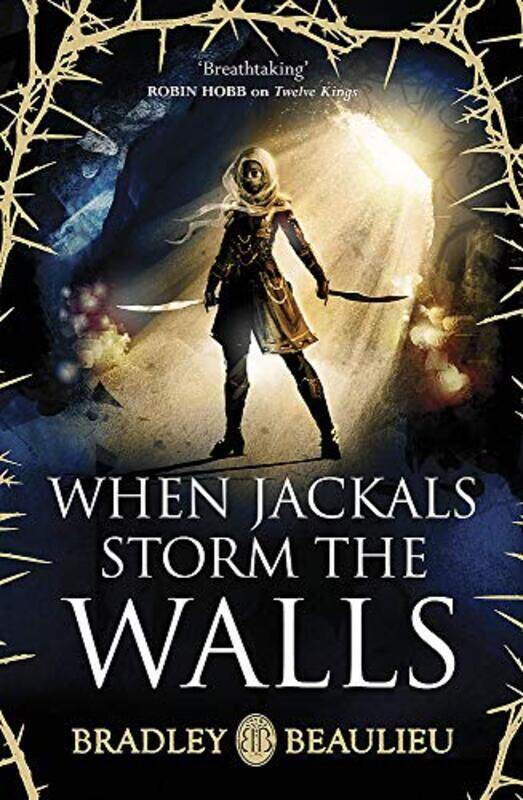 

When Jackals Storm the Walls by Bradley Beaulieu-Paperback