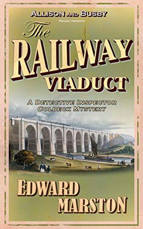 

The Railway Viaduct by Edward Marston-Paperback