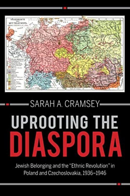 

Uprooting the Diaspora by Sarah A Cramsey-Paperback