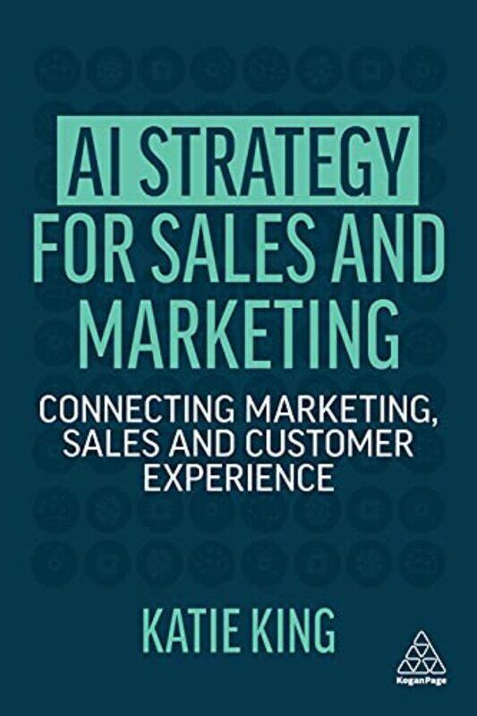 

AI Strategy for Sales and Marketing by Katie King-Paperback