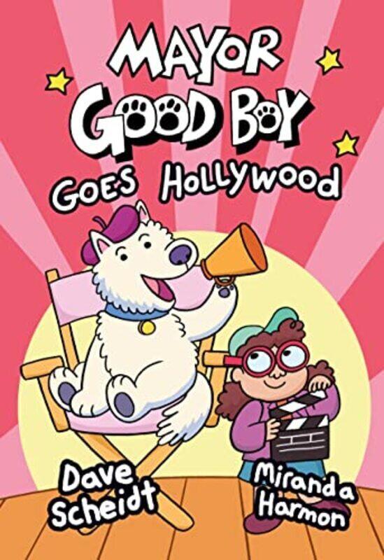 

Mayor Good Boy Goes Hollywood By Dave Scheidt Hardcover