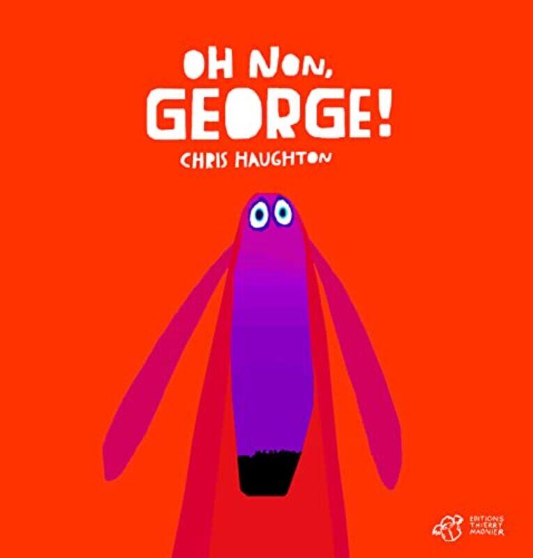 

Oh non, George ! - tout carton,Paperback,By:Chris HAUGHTON