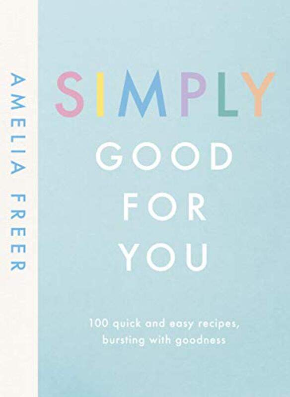 

Simply Good For You by Amelia Freer-Hardcover
