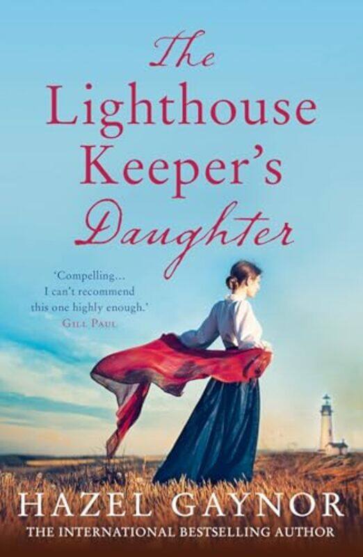 

The Lighthouse Keeper’s Daughter by Hazel Gaynor-Paperback