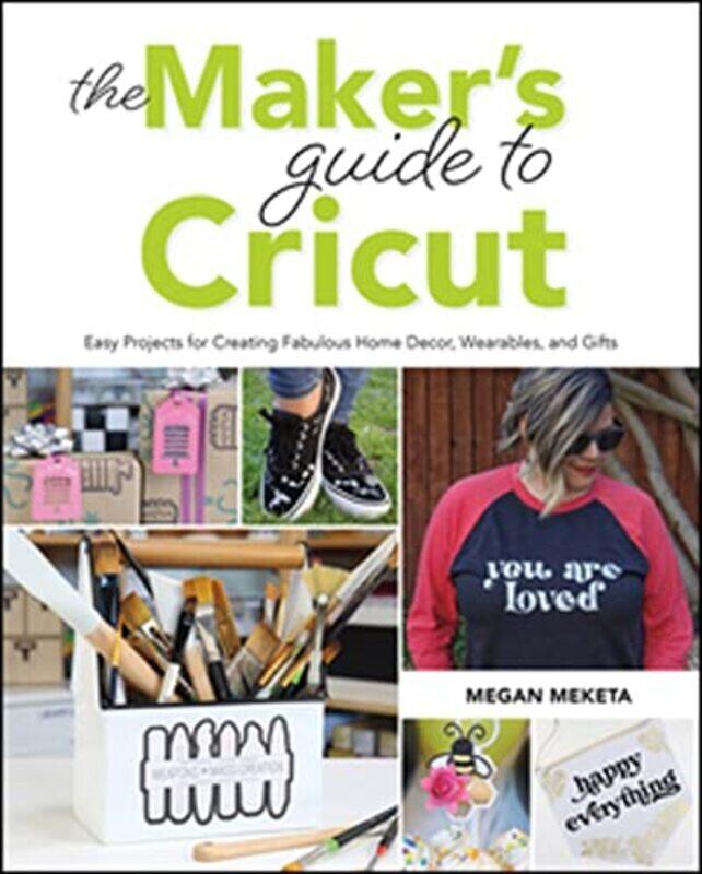 

The Makers Guide to Cricut by Manju Malhi-Paperback