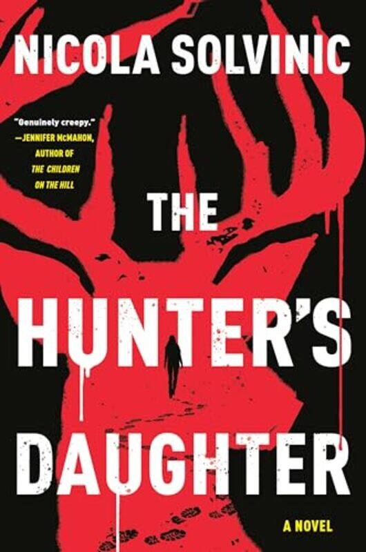 

The Hunters Daughter by Nicola Solvinic-Hardcover