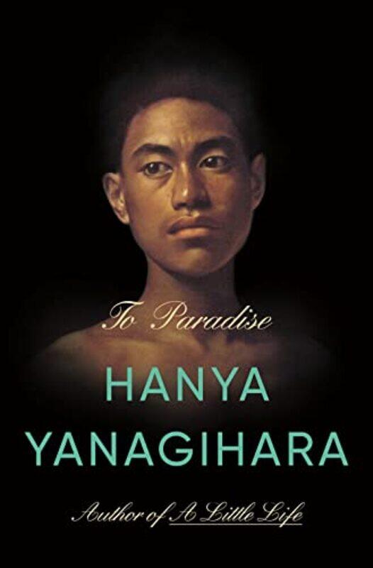 

To Paradise: A Novel , Paperback by Yanagihara, Hanya