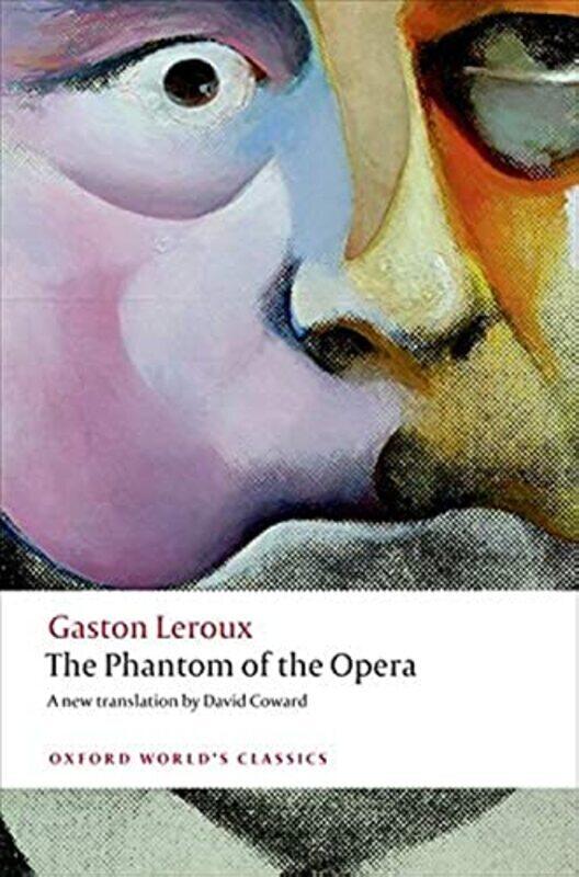 

The Phantom Of The Opera by Leroux, Gaston - Coward, David (Emeritus Professor of French, University of Leeds) Paperback