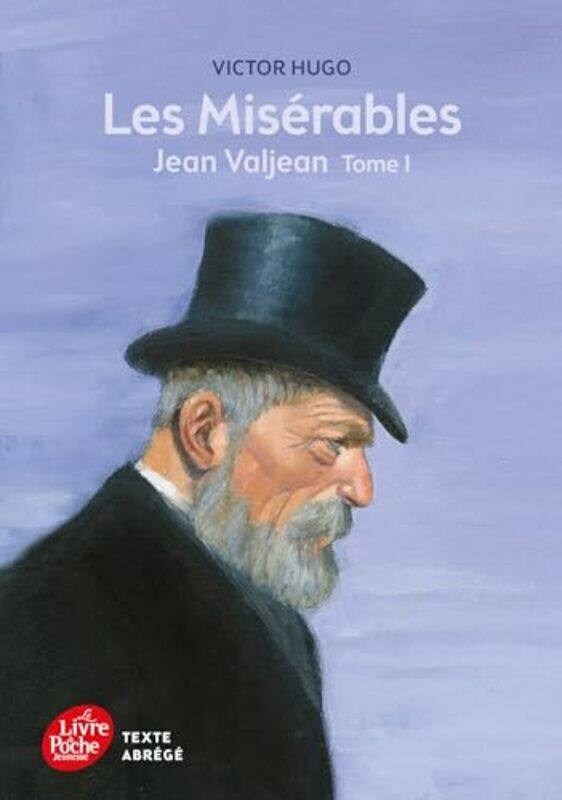 

LES MISERABLES TOME 1 JEAN VALJEAN TEXTE ABREGE Paperback by HUGO/GOTTING