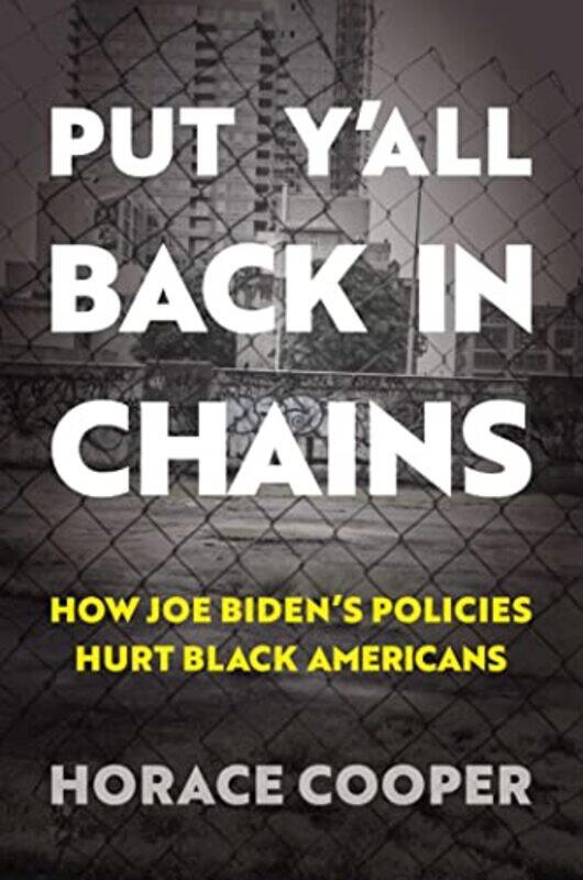 

Put Yall Back in Chains by Mladen Tomorad-Hardcover