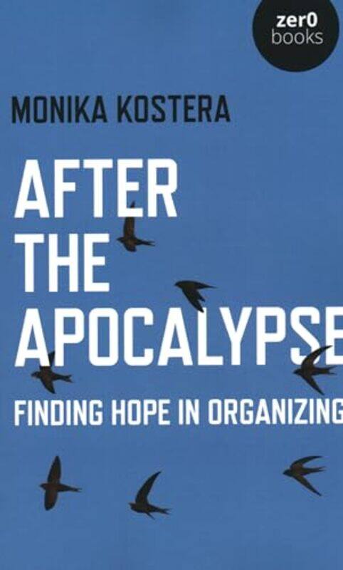 

After The Apocalypse by Monika Kostera-Paperback