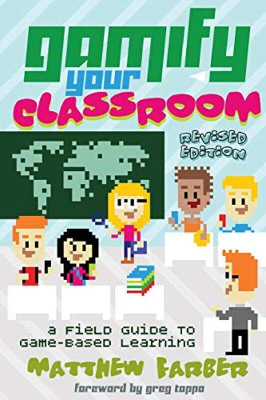 

Gamify Your Classroom by Karen Romano YoungKay Hiatt-Paperback