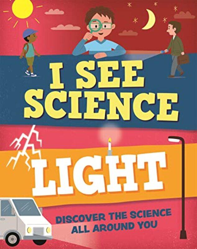 

I See Science Light by Izzi HowellChristos Skaltsas-Paperback