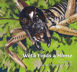 Weta Finds a Home by Gay HayMargaret Tolland-Hardcover