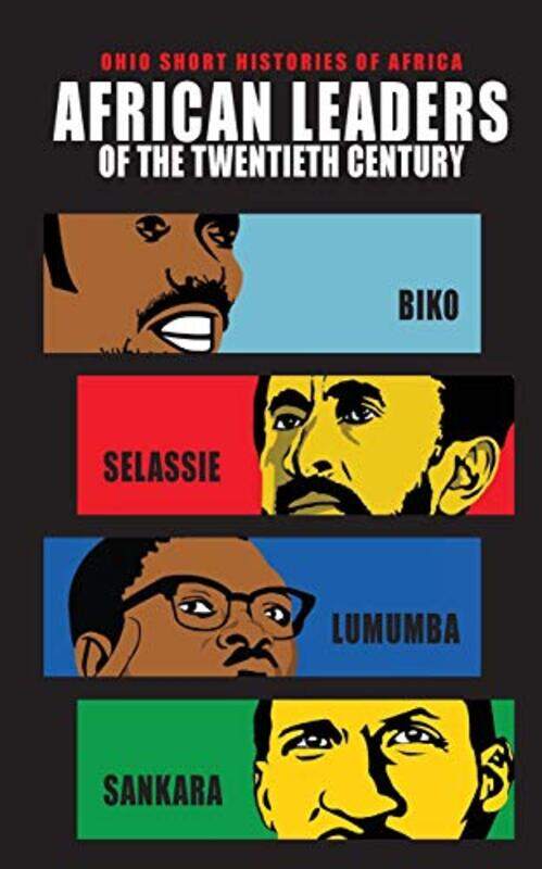 

African Leaders of the Twentieth Century by Lindy WilsonBereket Habte SelassieGeorges Nzongola-NtalajaErnest Harsch-Paperback