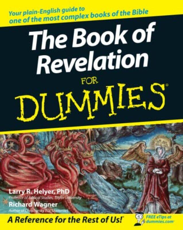

The Book of Revelation For Dummies by Richard WagnerLarry R Helyer-Paperback