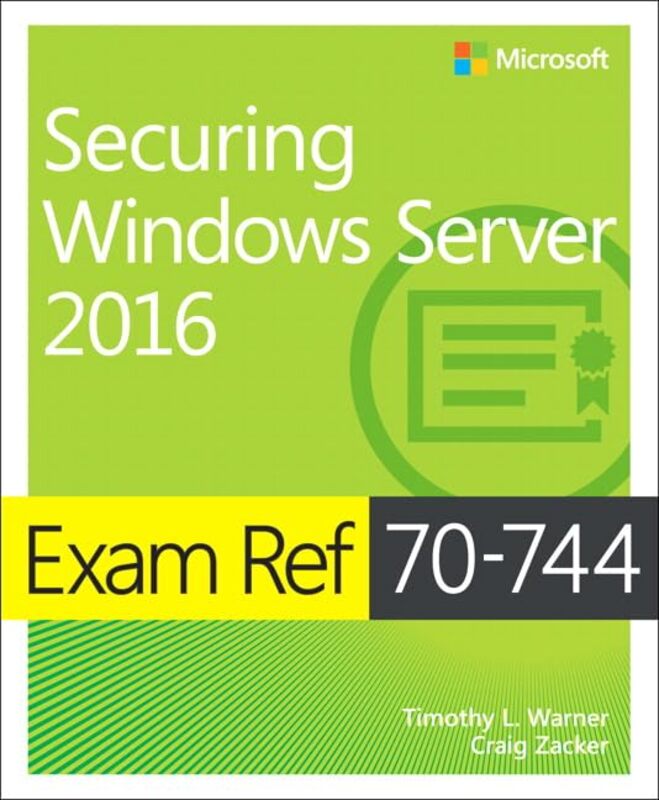 Exam Ref 70744 Securing Windows Server 2016 by Dan PrendergastErin Prendergast-Paperback