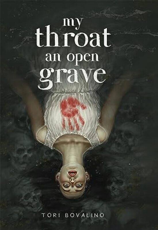 

My Throat An Open Grave by Tori Bovalino-Hardcover